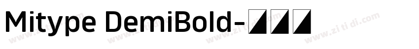 Mitype DemiBold字体转换 Mitype DemiBold字体转换
